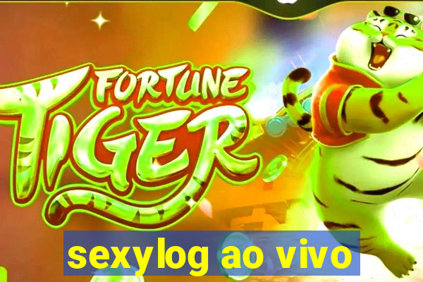 sexylog ao vivo